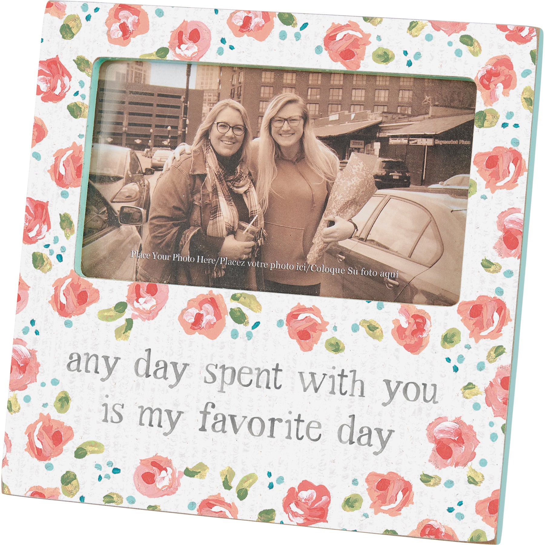 My favorite Day Floral Frame