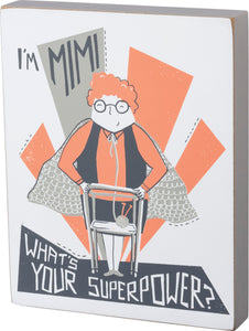 I'm Mimi Wood Sign