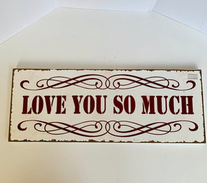 Love You So Much Wood Sign