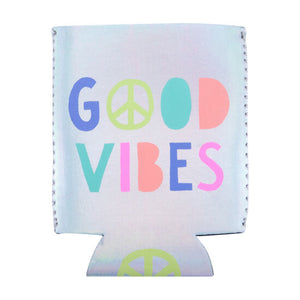 Good Vibes Drink Koozie